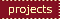 projects